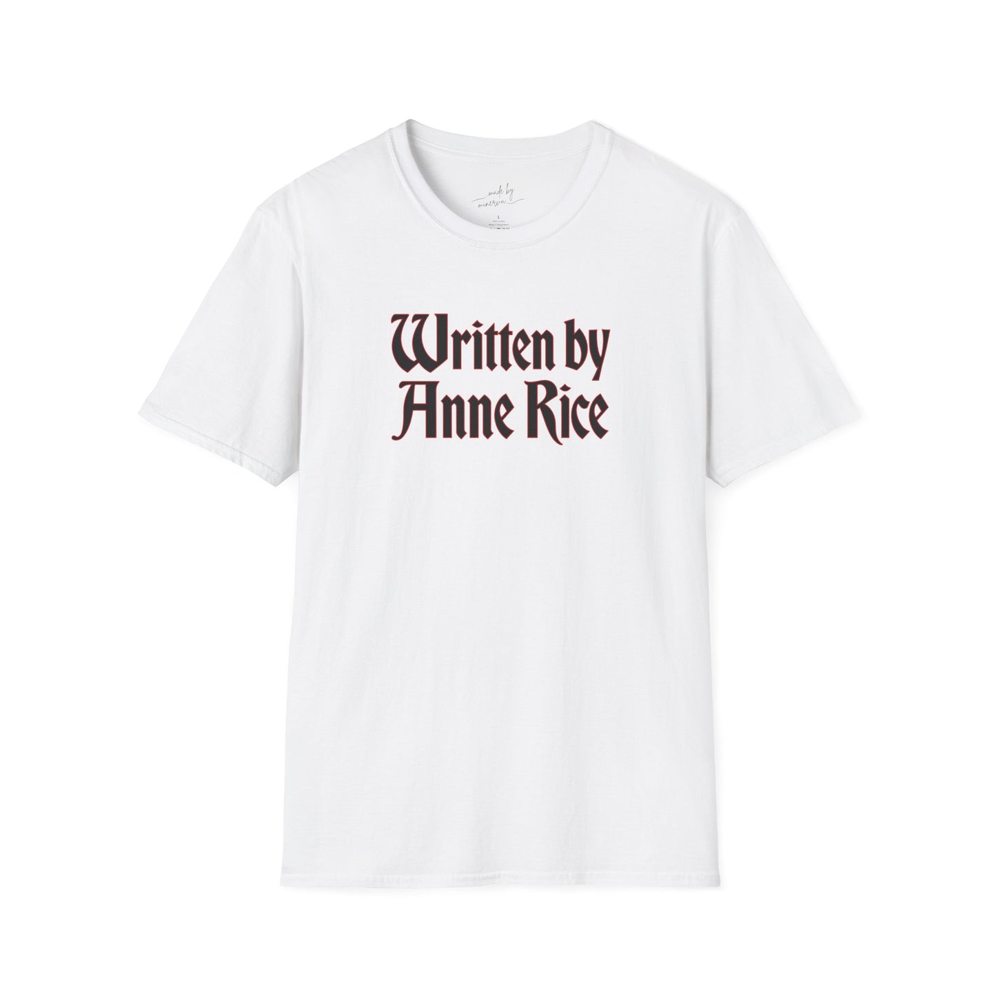 Written by Anne Rice T-Shirt - black lettering