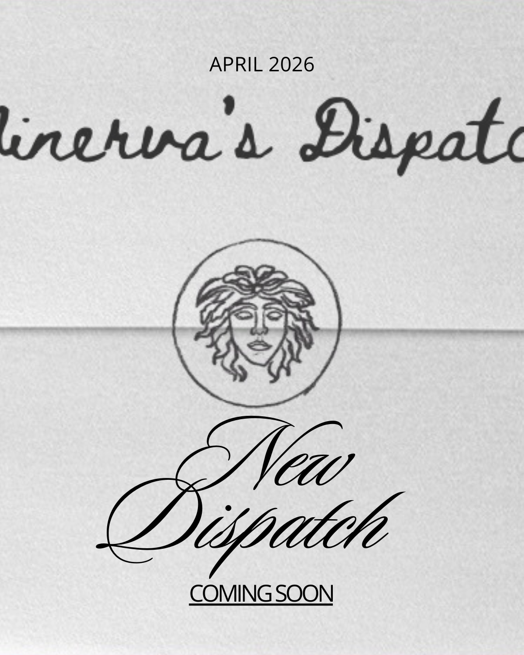 Minerva’s Dispatch